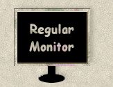 Regular Monitor